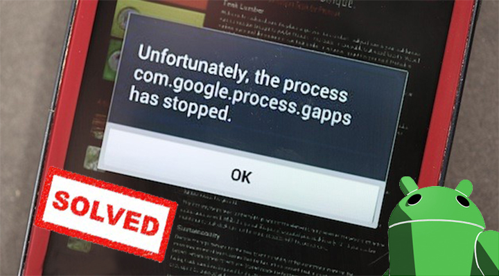 Android "malheureusement, le processus com.google.process.gapps s'est arrêté" Message d'erreur