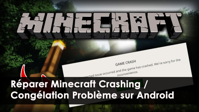 réparer Minecraft Crashing /Congélation Problème sur Android