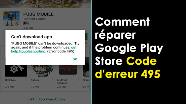 corriger le code d'erreur 495 dans Google Play Store
