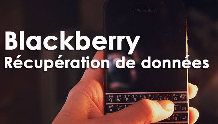 Blackberry Récupération de données