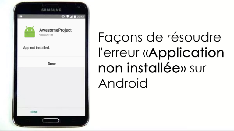 résoudre l'erreur «Application non installée» sur Android