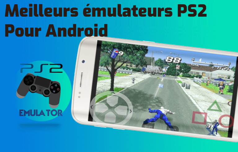meilleur émulateur PS2 pour Androidmeilleur émulateur PS2 pour Android