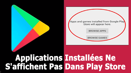 applications installées ne s'affichent pas dans Play Store