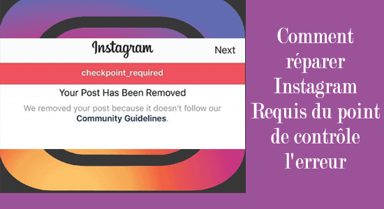 Réparer l'erreur "Checkpoint Required" Instagram