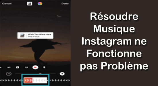 la musique ne fonctionne pas sur Instagram