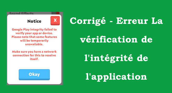Corrigé - Erreur La vérification de l'intégrité de l'application