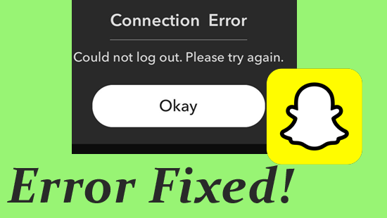 l’erreur Could Not Log Out Snapchat
